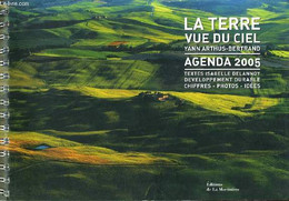 AGENDA 2005 LA TERRE VUE DU CIEL - YANN ARTHUS BERTRAND - 2004 - Blanco Agenda
