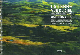 AGENDA 2005 LA TERRE VUE DU CIEL - YANN ARTHUS BERTRAND - 2004 - Agendas Vierges