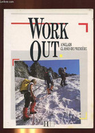 WORK OUT, ANGLAIS CLASSES DE PREMIERE - COLLECTIF - 1988 - Langue Anglaise/ Grammaire
