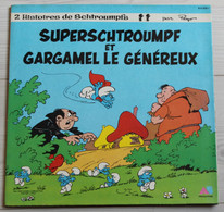 DISQUE 33 TOURS Superschtroumpf Et Gargamel Le Généreux Peyo 2 Histoires De Schtroumpfs 1981 Dorothée - Niños