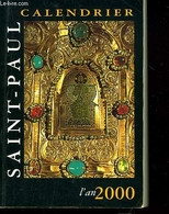 CALENDRIER SAINT-PAUL. L'AN 2000. ANNEE JUBILAIRE. - COLLECTIF - 2000 - Agende & Calendari
