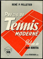 PRECIS DE TENNIS MODERNE - RENE P. PELLETIER - 1964 - Boeken