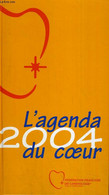 L'AGENDU 2004 DU COEUR - COLLECTIF - 2004 - Blanco Agenda