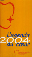 L'AGENDU 2004 DU COEUR - COLLECTIF - 2004 - Terminkalender Leer
