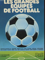 LES GRANDES EQUIPES DE FOOTBALL - LE GOULVEN FRANCIS ET ICHAH ROBERT - 1977 - Boeken