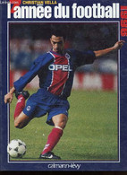 L'ANNEE DU FOOTBALL - 1996. - VELLA CHRISTIAN - 1996 - Boeken