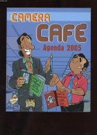 CAMERA CAFE. AGENDA 2005 - COLLECTIF - 2004 - Terminkalender Leer