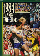 1984, L'ANNEE FABULEUSE. - COLLECTIF - 1984 - Boeken