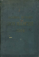 AGENDA BUVARD DU BON MARCHE 1914. - COLLECTIF - 1914 - Agendas Vierges