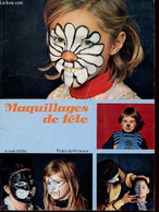 MAQUILLAGES DE FETE - THEATRE DU FIL D'ARIANE. - ALEGRE J.P. - THEATRE DU FIL D'ARIANE. - 1992 - Books