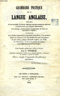 GRAMMAIRE PRATIQUE DE LA LANGUE ANGLAISE - WINDHAM G. - 1842 - Langue Anglaise/ Grammaire