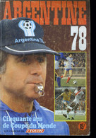 LES CAHIERS DE L'EQUIPE - ARGENTINE 78 - CINQUANTE ANS DE COUPE DU MONDE - COLLECTIF - 1978 - Boeken