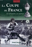 LA COUPE DE FRANCE, SES VAINQUEURS, SES SURPRISES - HUBERT BEAUDET - 2003 - Boeken