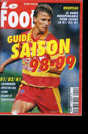 LE FOOT N°1 - GUIDE SAISON 98-99 - COLLECTIF - 1999 - Boeken