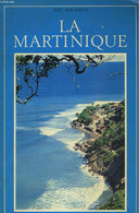 LA MARTINIQUE - FELIX ROSE-ROSETTE - 1972 - Outre-Mer
