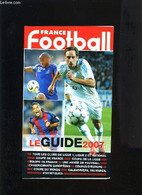 LE GUIDE DU FOOTBALL 2007 - COLLECTIF - 2007 - Boeken