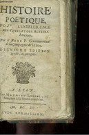 Histoire Poétique Pour L'Intelligence Des Poètes, Et Des Auteurs Anciens - PERE P. GAUTRUCHE - 1690 - Jusque 1700