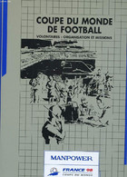 COUPE DU MONDE DE FOOTBALL. VOLONTAIRES: ORGANISATION ET MISSIONS - COLLECTIF - 1997 - Boeken