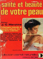 SANTE ET BEAUTE DE VOTRE PEAU - MARCHINA Dr J.-C. - 1984 - Books