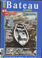 BATEAU MODELE N° 22. SOMMAIRE: MARINE ANCIENNE, LA DILIGENTE, LE GREEMENT, L HERMIONE, BATEAU MODELE, MOTEUR A VAPEUR MO - Modellismo