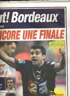 BUT ! BORDEAUX - ENCORE UNE FINALE - FERNANDO EST PRET POUR LE COMBAT CONTRE LENS - COLLECTIF - 2007 - Boeken