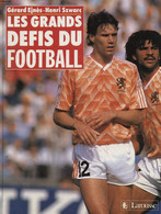 LES GRANDS DEFIS DU FOOTBALL - GERARD EJNES - HENRI SZWARC - 1988 - Boeken