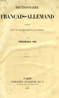 DICTIONNAIRE FRANCAIS-ALLEMAND - FIX THEOBALD - 1877 - Atlas