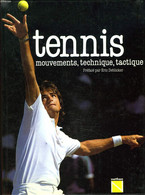 TENNIS. MOUVEMENTS, TECHNIQUE, TACTIQUE. - COLLECTIF - 1986 - Bücher