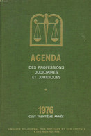 AGENDA DES PROFESSIONS JUDICIAIRES ET JURIDIQUES. 1976., 130e ANNEE. - COLLECTIF - 1976 - Agende Non Usate