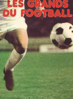 LES GRANDS DU FOOTBALL. - LE GOULVEN FRANCIS - 1975 - Boeken