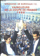 LA SAISON 1985 - 86 DES GIRONDINS DE BORDEAUX FC VAINQUEURS DE LA COUPE DE FRANCE 1986. - COLLECTIF. - 1986 - Boeken