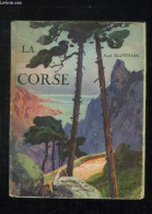 LA CORSE. - BLANCHARD RAOUL. - 1930 - Corse