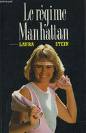 LE REGIME MANHATTAN. - STEIN LAURA - 1989 - Livres