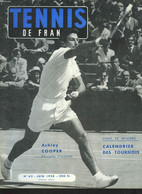 TENNIS DE FRANCE, N°62, JUIN 1958. ASHLEY COOPER, CHAMPION D'AUSTRALIE / CALENDRIER DES TOURNOIS/ COUPE DAVIS : HUIT MIN - Bücher