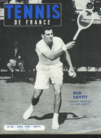 TENNIS DE FRANCE, N°60, AVRIL 1958. DICK SAVITT, CHAMPION D'AMERIQUE SUR COURTS COUVERTS/ PARIS MOSCOU VIA VARSOVIE/ CHA - Books