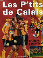 LES P'TITS DE CALAIS - HENRI QUIQUERE - 2000 - Boeken