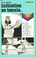 INITIATION AU TENNIS - JEAN GIRBAS - 1981 - Libros