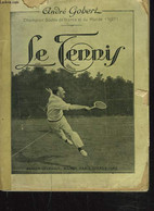LE TENNIS - ANDRE GOBERT - 1921 - Bücher