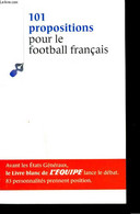 101 PRPOSITIONS POR LE FOOTBALL FRANCAIS - COLLECTIF - 2010 - Boeken