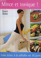 MINCE ET TONIQUE ! - BURKE KAREN - 2000 - Livres