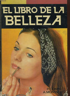 EL LIBRO DE LA BELLAZA - M. DEL PILAR COMIN, A. MONTAGUT - 1975 - Livres