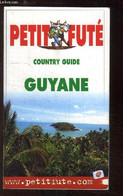 Petit Futé, Country Guide, Guyane. - COLLECTIF - 2003 - Outre-Mer