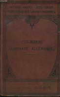 NOUVELLE GRAMMAIRE ALLEMANDE. - EMILE OTTO, MARIUS NICOLAS - 1910 - Atlas