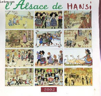 CALENDRIER "L'ALSACE DE HANSI" - ANNEE 2003. - COLLECTIF - 2002 - Agende & Calendari