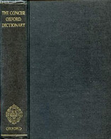 THE CONCISE OXFORD DICTIONARY OF CURRENT ENGLISH - FOWLER H. W., FOWLER F. G. - 1976 - Dictionnaires, Thésaurus