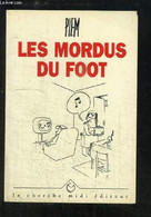 Les Mordus Du Foot. - PIEM - 1998 - Boeken