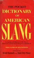 THE POCKET DICTIONARY OF AMERICAN SLANG - WENTWORTH HAROLD, BERG FLEXNER STUART - 1969 - Dictionaries, Thesauri