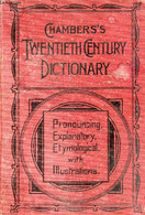 CHAMBERS'S TWENTIETH CENTURY DICTIONARY OF THE ENGLISH LANGUAGE - DAVIDSON Rev. THOMAS - 0 - Dictionnaires, Thésaurus