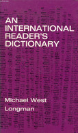 AN INTERNATIONAL READER'S DICTIONARY - WEST MICHAEL - 1970 - Dizionari, Thesaurus