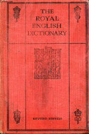 THE ROYAL ENGLISH DICTIONARY AND WORD TREASURY - MACLAGAN THOMAS T., GRATTAN J. H. G. - 1930 - Dictionaries, Thesauri